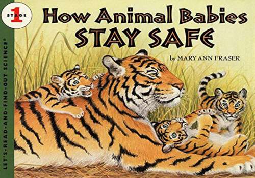 Lets Read and Find Out Science L1 - How Animal Babies Stay Safe